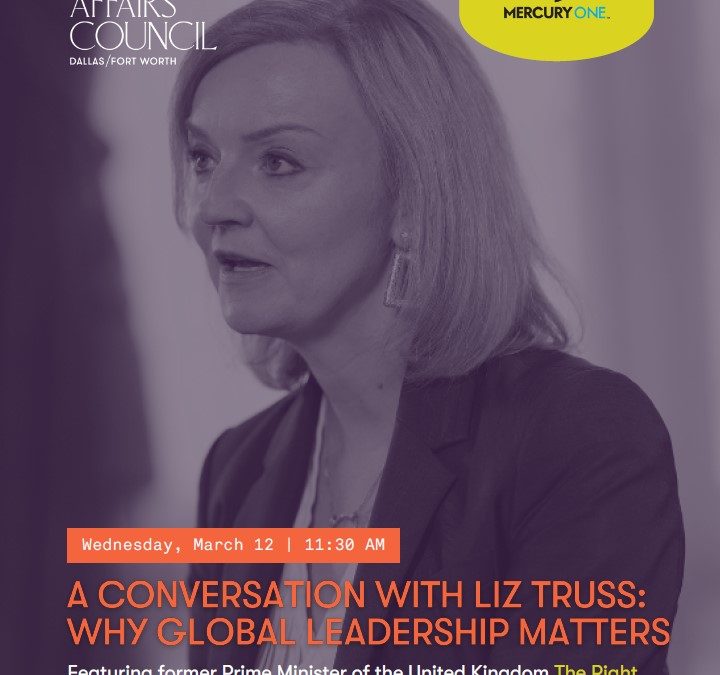 A Conversation with Liz Truss: Why Global Leadership Matters